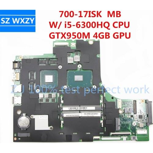 For Lenovo IdeaPad 700-17ISK Laptop Motherboard 5B20M07196 With i5-6300HQ CPU GTX950M 4GB GPU DDR4 MB 100% Tested Fast Ship