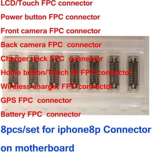 1set-10set/lot for iPhone 8 plus 8p LCD/touch back front camera charger dock home button power GPS fpc connnector on motherboad