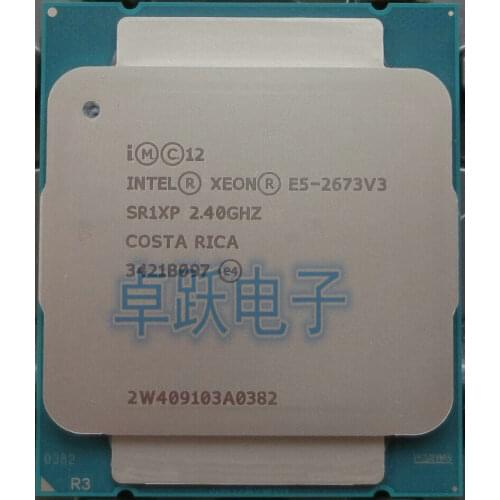 E5-2673 V3 Original Intel Xeon E5 2673V3 12-CORES PROCESSOR E5-2673V3 2.4GHZ E5 2673 V3 LGA2011-3 free shipping