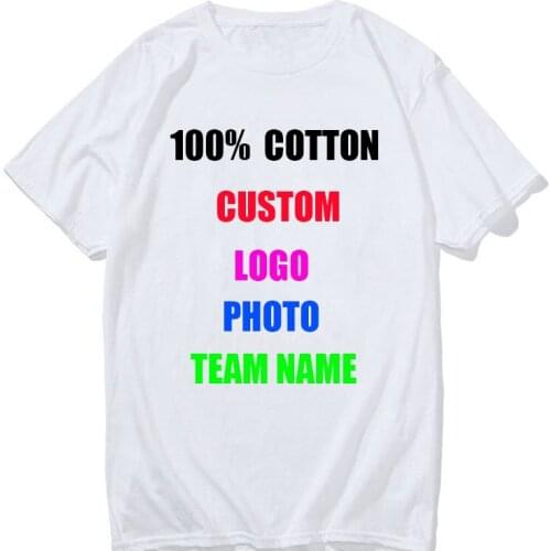 100% Cotton Customized Print T Shirt Women/men DIY Your Like Photo or Logo White Tees Shirts T-Shirt Fashion Mens Custom Tshirt