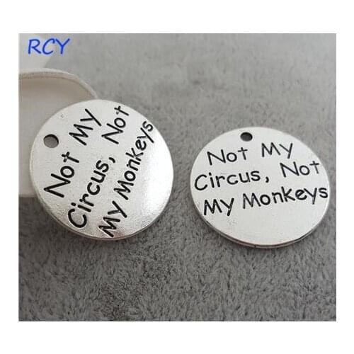 Top Quality 5 Pieces/lot 25mm Letter Printed not my cirus not my monkeys charms word charm for jewelry making