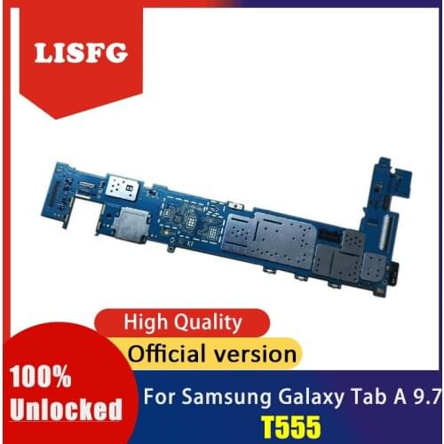 100% unlocked mainboard with full chips for Samsung Galaxy Tab A 9.7 T555 Motherboard 16GB good working full tested logic board