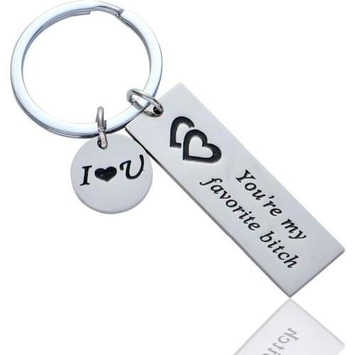'You're My Favorite Bitch' Love Quote Key Chain Key Rings Romantic Letter Pendant Keychain Couple Jewelry Valentines Day Gift