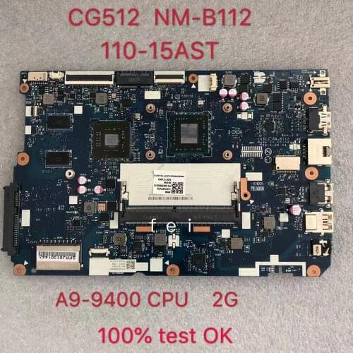 For CG512 NM-B112 para lenovo 110-15 AST laptop motherboard CPU: A9-9400 DDR4 GPU: AMD 2GB FRU 5B20M56009 5B20M56015 test ok
