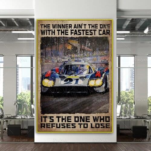 Riding Car The Winner Ain’t The One With The Fastest Car Poster Home Decor Canvas Wall Art Prints Gifts for family or friendss