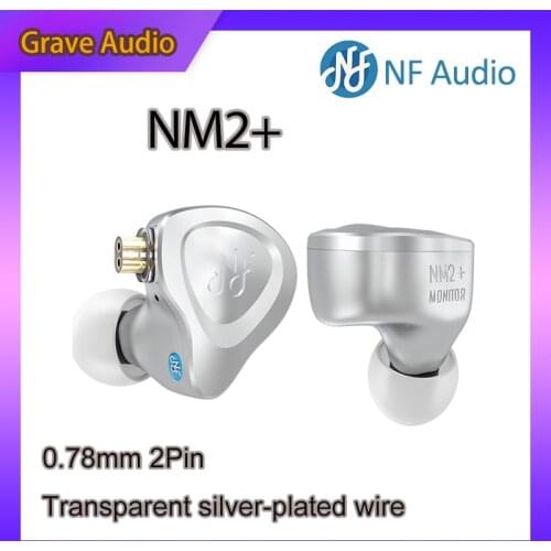 NF Audio NM2+ In-Ear Monitor Earphone Dual Cavity Dynamic Aluminum shell with 2 Pin 0.78mm Detachable Cable