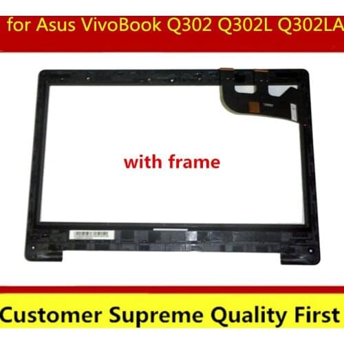 New original with frame 13.3" for Asus VivoBook Q302 Q302L Q302LA-BHI3T09 Touch Screen Digitizer Glass Replacement Parts