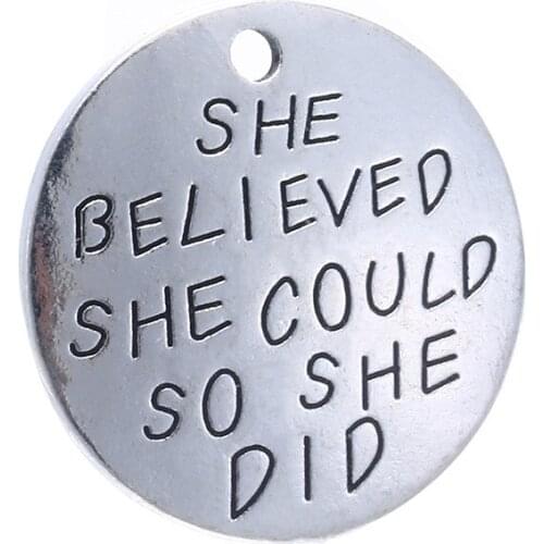 20pcs/lot 25mm ancient silver color charm lettering she believed she could so she did round pendants for jewelry accessories