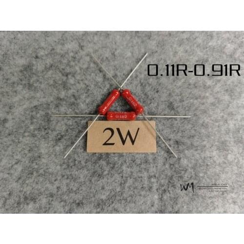 0.11R-0.91R 2W Fever Grade HiFi Audio Resistance Full Range of High Precision-low Temperature Drift-no Sense