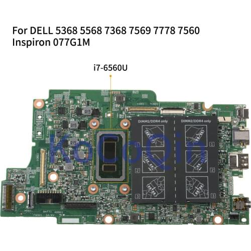 KoCoQin Motherboard For DELL Inspiron 5368 5568 7368 7569 7778 7560 Core I7-6560U Mainboard CN-077G1M 077G1M 15264-1 SR2JB