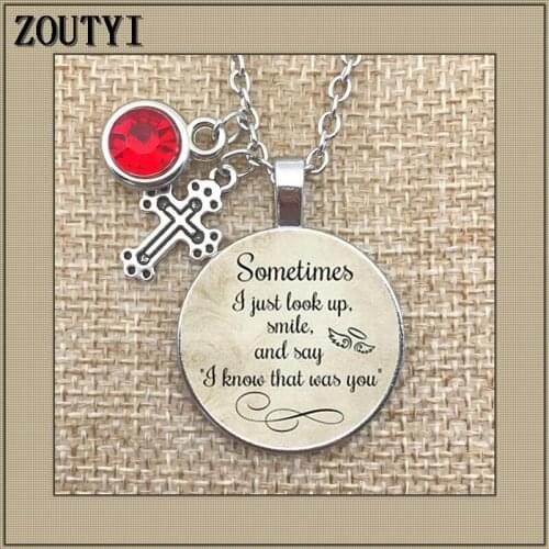 In memory, sometimes I just look up and smile and say that I know that it is you, sad charm commemorative charm pendant necklace