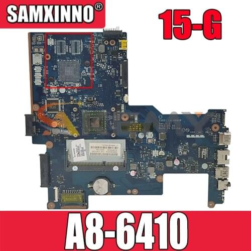AKemy Laptop motherboard For HP Pavilion 15-G 255 G3 Core A8-6410 Mainboard ZSO51 LA-A996P 765093-001 764260-001 764260-601