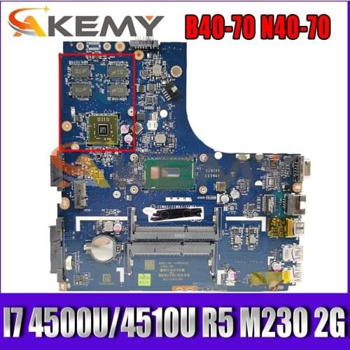 Akemy ZIWB2/ZIWB3/ZIWE1 LA-B091P For Lenovo B40-70 N40-70 Laptop Motherboard CPU I7 4500U/4510U R5 M230 2G DDR3 100% Test Work