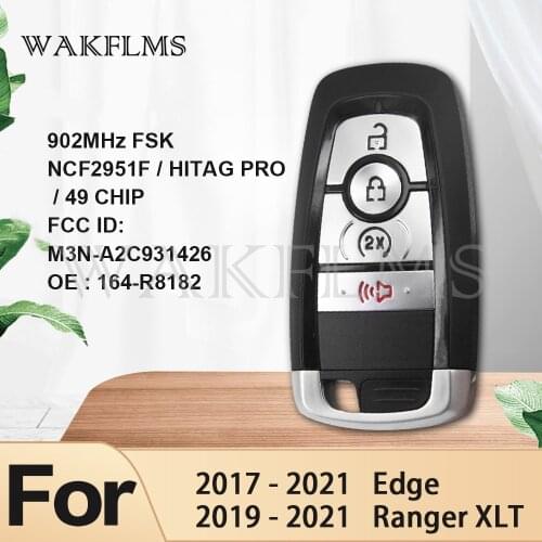 For Ford Edge Ranger XLT 2017 2018 2019 2020 2021 Smart key car key 902MHz Fsk M3N-A2C931426 164-R8182