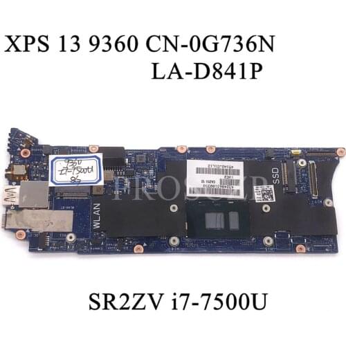 For DELL XPS 13 9360 Laptop Motherboard SR2ZV i7-7500U CPU 8GB With CN-0G736N 0G736N G736N LA-D841P 100% working well