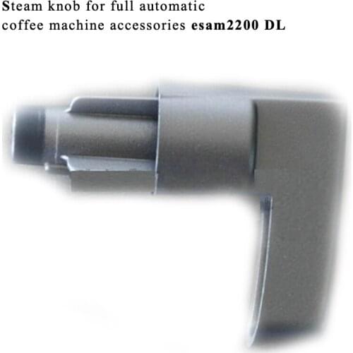 Steam knob for full automatic coffee machine accessories esam2200 DL