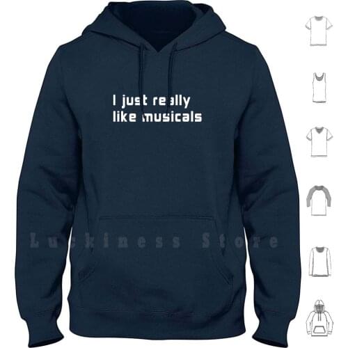 I Just Really Like Musicals hoodies I Just Really Like Musicals I Like Musicals Musicals Aladdin