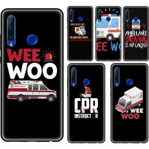 Paramedic Ambulance Wee Woo Case For Huawei Honor 10i 8 9 10 10X Lite 8A 7C 7S 8S 9S 7X 8X 9X 20 4C 6C 7A Pro Cover