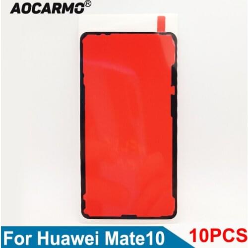 Aocarmo 10Pcs/Lot For Huawei Mate 10 Mate10 ALP-AL00 Back Battery Cover Adhesive Rear Sticker Glue Tape