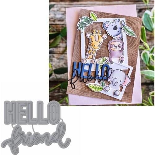 HELLO Friend Phrase Metal Cutting Dies Stencils HELLO Friend Phrase Die Cut For Card Making DIY New2019 Crafts Cards