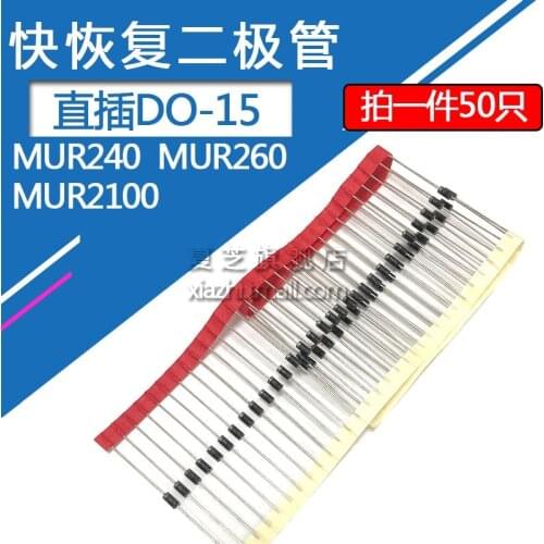 50pcs/lot In-line MUR240 fast recovery diode MUR260 MUR2100 2A-400v/600/1000V DO-15