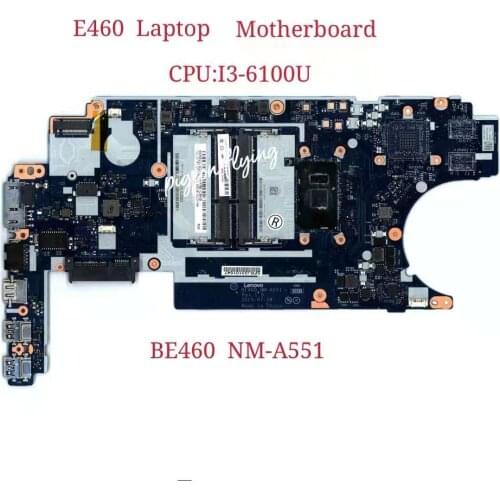 NM-A551 Laptop Motherboard for Lenovo Thinkpad E460 Laptop Motherboard UAM CPU:I3-6100U 100% Test Ok