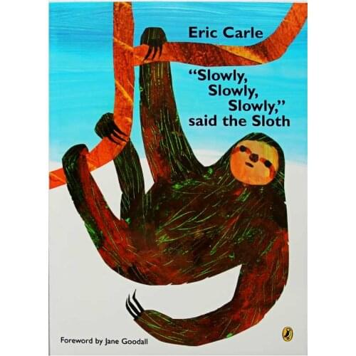 Slowly,Slowly,Slowly,Said the Sloth By Eric Carle Educational English Picture Book Learning Card Story Book For Kids Child Gifts
