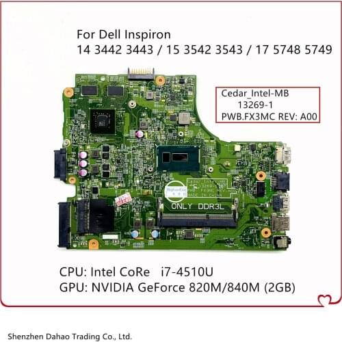 CN-0CHXGJ 13269-1 FX3MC For DELL 14 3442 3443 15 3542 3543 5748 5749 Laptop Motherboard With i7-4510U GT820M GPU 100% Tested