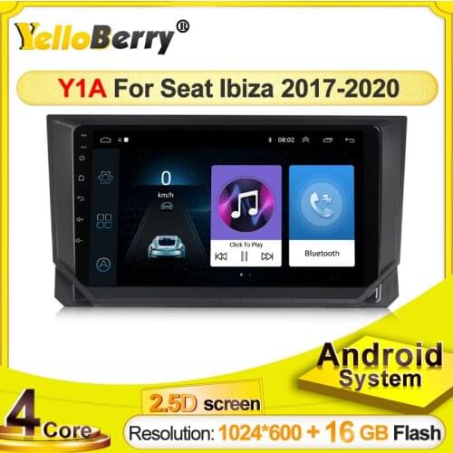 YellowBerry 2.5D screen Android systems Car multimedia Player Navigation GPS radio for SEAT Ibiza 2017 2018 2019 2020 swc wifi