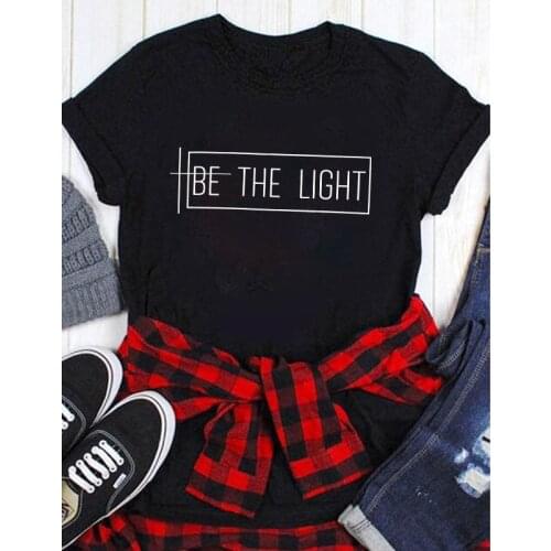 Be The Light 100% Cotton T-shirt Religious Women Short Sleeve Christian Tshirt Casual Sumer Graphic Jesus Faith Top Tee Shirt