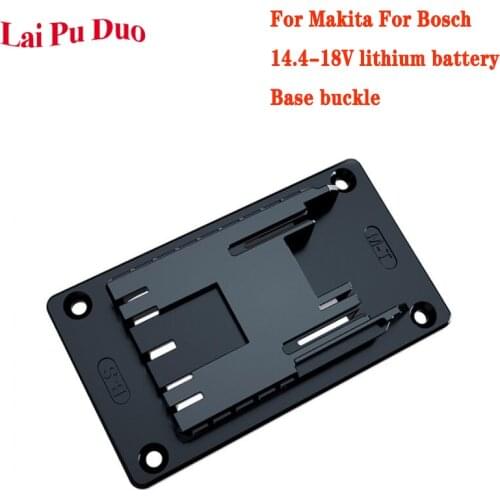For Makita For Bosch Base buckle 14.4-18V lithium battery electric tool screwdriver wrench