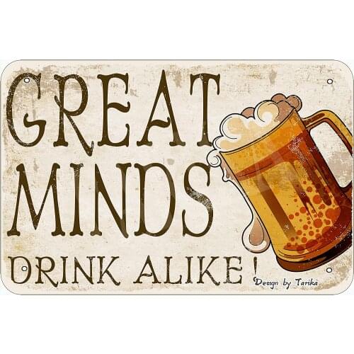 Great Minds Drink Alike Vintage Look 8X12 Inch Tin Decoration Poster Sign for Home Wall Decor