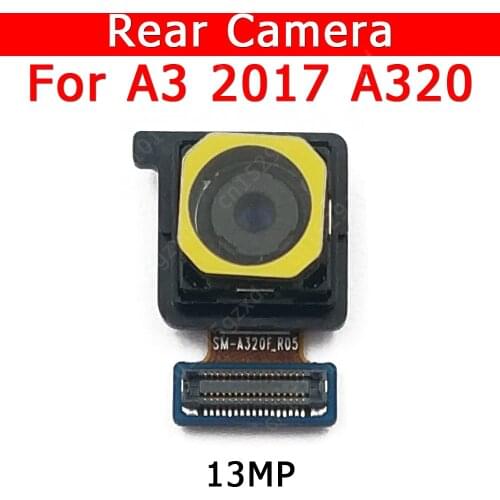 Original Rear View Back Camera For Samsung Galaxy A3 2017 A320F Main Backside Big Camera Module Replacement Spare Parts