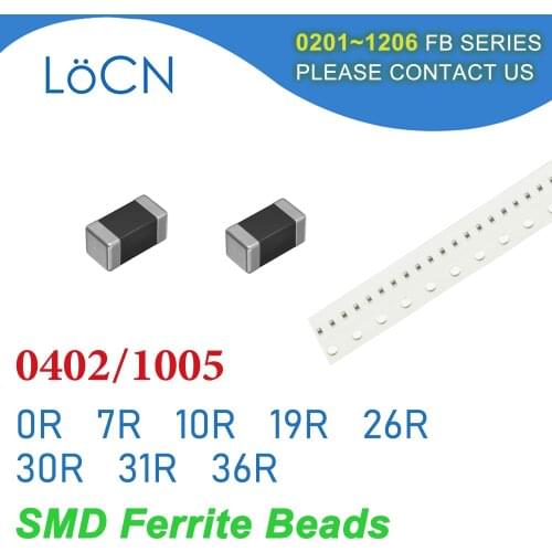 10000PCS 0402/1005 100MHZ SMD Ferrite Beads 0R 7R 10R 19R 26R 30R 31R 36R Chip Inductor Multilayer 25% High Quality