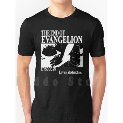 Evangelion T Shirt Print For Men Cotton New Cool Tee Love Is Destructive Evangelion The End Of Evangelion Asuka Shinji Anime