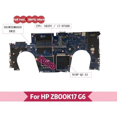 DAXW2EMBAE0 XW2E For HP ZBOOK 17 G6 laptop motherboard with SR2FU i7-9750H CPU N19P-Q1-A1 GPU mainboard DDR4 100% tested OK