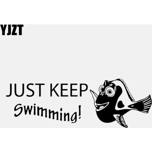 YJZT 18.1CM*6.1CM Vinyl Decal Car Sticker Finding Nemo Dory Just Keep Swimming Fish Decal Black/Silver C24-0926