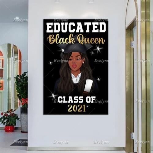 Educated Black Queen Canvas Wall Art, Graduated Black Girl Poster, Graduation Gift Canvas, Class Of 2021 Wall Home Decor Gift
