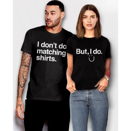 Skuggnas I don't do Matching shirts But I do Funny Couples T-shirt Matching Shirts for Couples Wedding tees for Bride and Groom
