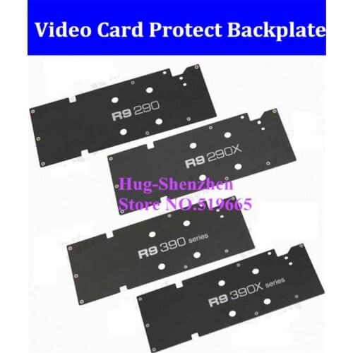 NEW R9 290/R9 290X/R9 390/R9 390X GAMING graphics card board Full Cover Graphics Card Water Cooling Block backboard rear panel