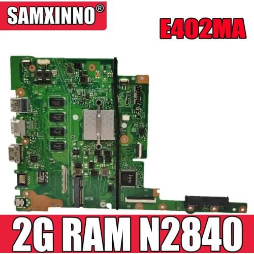 Akemy E402MA E502MA Laptop motherboard for ASUS E402MA E502MA E402M E502M E402 E502 Test original mainboard 2G RAM N2840
