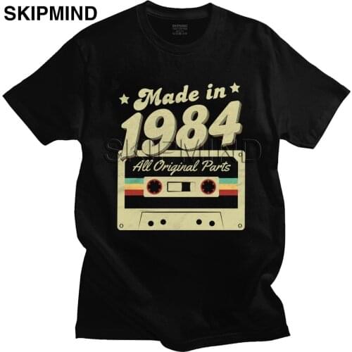 Trendy Made In 1984 Tshirt for Men Short Sleeves Casual 36th Birthday Gift Cassette Anniversary Tee 100% Cotton T Shirt Clothes