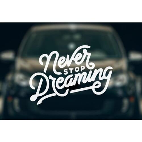 Lovely never stop dreaming Car Sticker Cover Waterproof Scratch Sticker Accessories