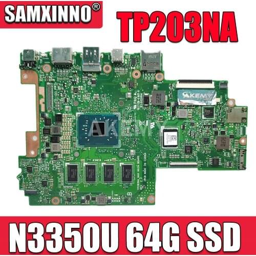SAMXINNO For Asus VivoBook Flip 12 TP203NA TP203NAH Laotop Mainboard TP203NA Motherboard W/ N3350U 2GB RAM 64G SSD