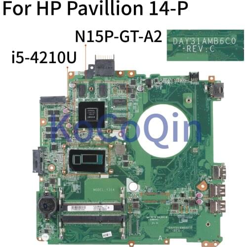 KoCoQin Laptop motherboard For HP Pavillion 14-P 14-u002TX 14-u005TX Core SR1EF i5-4210U 4G Mainboard DAY31AMB6C0 N15P-GT-A2