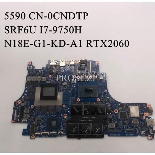 FOR DELL 5590 Laptop motherboard SRF6U I7-9750H CPU with CN-0CNDTP 0CNDTP CNDTP RTX2060 100% working well