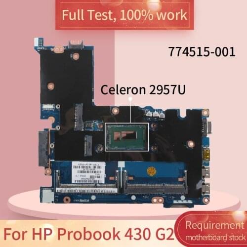 For HP Probook 430 G2 LA-B171P 774515-001 SR1DV Celeron 2957U Notebook motherboard Mainboard full test 100% work