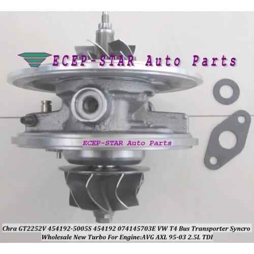 Turbo Cartridge CHRA GT2252V 454192 454192-5006S 454192-0005 454192-0002 074145703GX V For VW T4 Transporter Syncro AVG AXL 2.5L