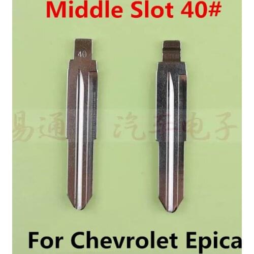 Middle Slot NO. 40 Key Blade For Chevrolet Epica Flip Key Blade, Origin Car Blank Key Blade[10pcs/lot]