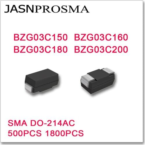 JASNPROSMA 500PCS 1800PCS SMA BZG03C150 BZG03C160 BZG03C180 BZG03C200 DO-214AC High quality BZG03C